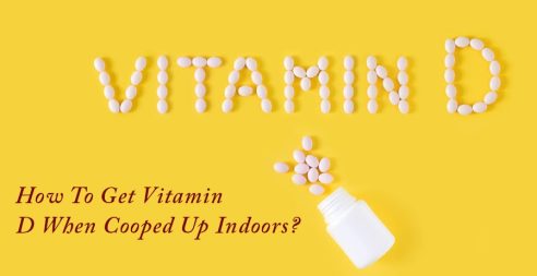 How to get Vitamin D when cooped up indoors