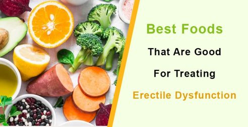 Best Foods That Are Good For Treating Erectile Dysfunction
