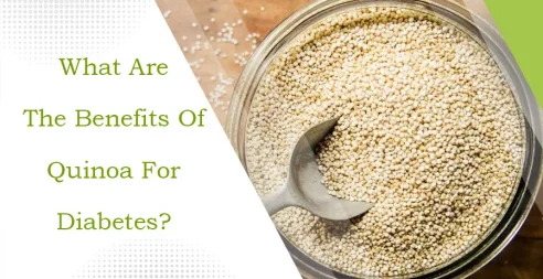 What Are The Benefits Of Quinoa For Diabetes?
