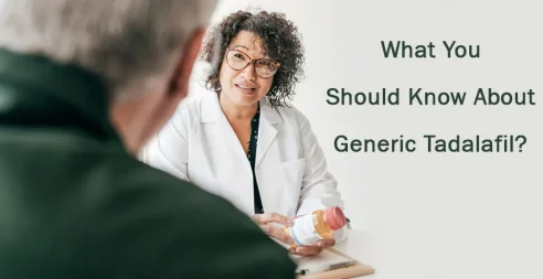 What You Should Know About Generic Tadalafil?