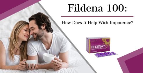 Fildena 100: How Does It Help With Impotence?