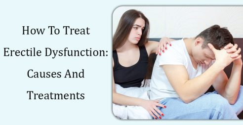 How To Treat Erectile Dysfunction: Causes And Treatments? 2 Erectile dysfunction