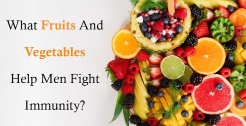 What Fruits And Vegetables Help Men Fight Immunity?