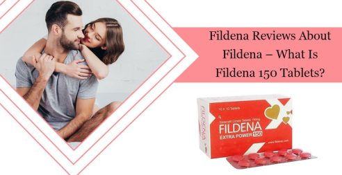 fildena reviews about fildena – what is fildena 150 tablets?