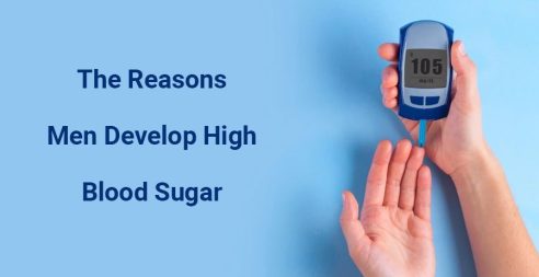 The Reasons Men Develop High Blood Sugar 4 The Reasons Men Develop High Blood Sugar