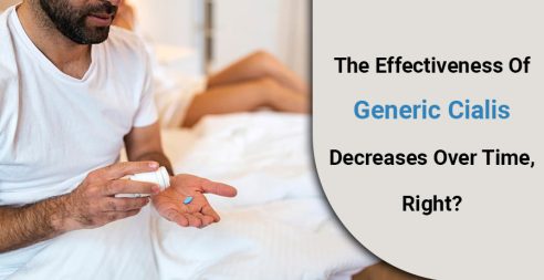 The Effectiveness Of Generic Cialis Decreases Over Time, Right? 9 The Effectiveness Of Generic Cialis Decreases Over Time, Right?