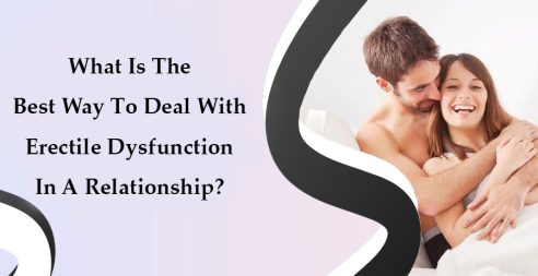 What Is The Best Way To Deal With Erectile Dysfunction In A Relationship? 7 What Is The Best Way To Deal With Erectile Dysfunction In A Relationship?