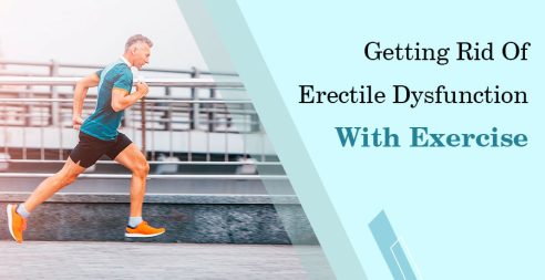 Getting Rid Of Erectile Dysfunction With Exercise