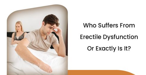 Who Suffers From Erectile Dysfunction Or Exactly Is It?