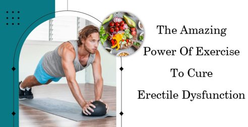 The Amazing Power Of Exercise To Cure Erectile Dysfunction