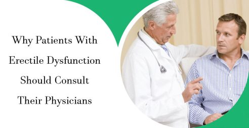 Why Patients With Erectile Dysfunction Should Consult Their Physicians