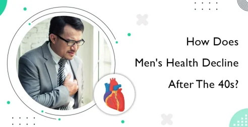 How Does Men's Health Decline After the 40s?