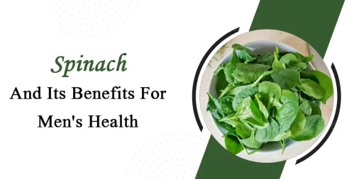 Spinach And Its Benefits For Men's Health