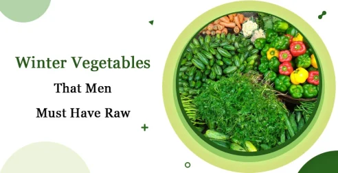 Winter Vegetables That Men Must Have Raw