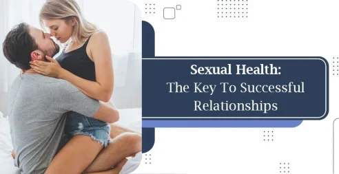 Sexual Health: The Key To Successful Relationships