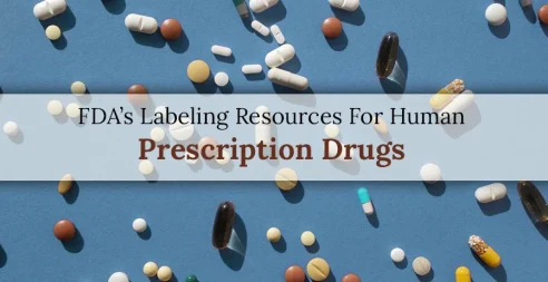 FDA’s Labelling Resources For Human Prescription Drugs