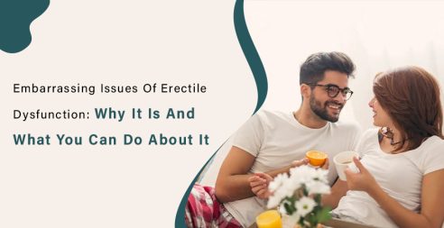 Embarrassing Issues Of Erectile Dysfunction Why It Is And What You Can Do About It