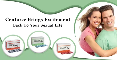Cenforce Brings Excitement Back To Your Sexual Life