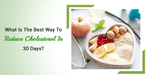 What Is The Best Way To Reduce Cholesterol In 30 Days