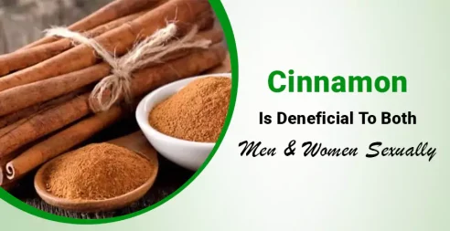 Cinnamon Is Beneficial To Both Men And Women Sexually