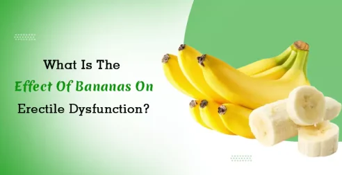 What Is The Effect Of Bananas On Erectile Dysfunction