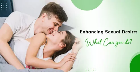 Enhancing Sexual Desire- What Can You Do