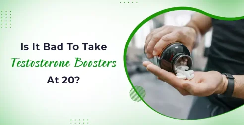 Is It Bad to Take Testosterone Boosters At 20