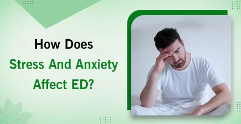 How Does Stress And Anxiety Affect ED