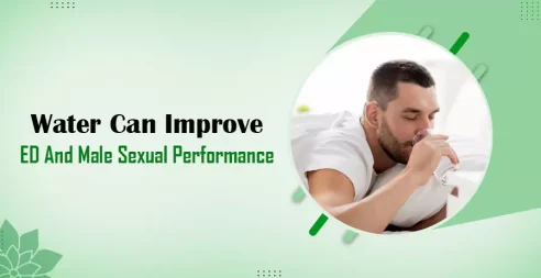 Water Can Improve ED And Male Sexual Performance