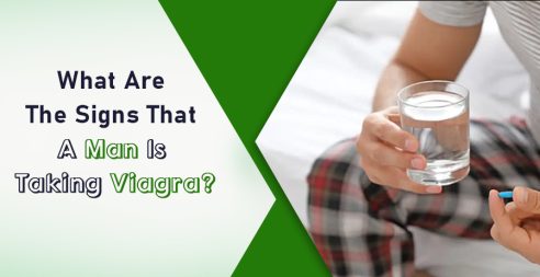 what-are-the-signs-that-a-man-is-taking-viagra
