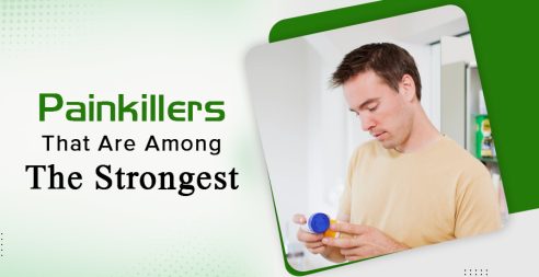 Painkillers That Are Among The Strongest