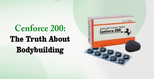 cenforce 200 the truth about bodybuilding