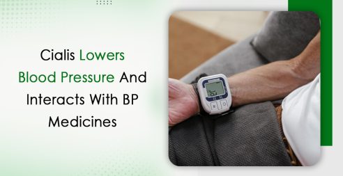 Cialis Lowers Blood Pressure And Interacts With BP Medicines