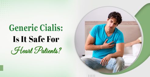 Generic Cialis: Is It Safe For Heart Patients?