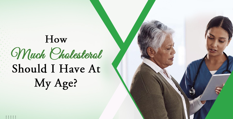 How Much Cholesterol Should I Have At My Age?