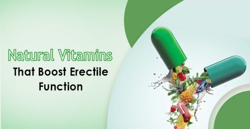 Natural Vitamins That Boost Erectile Function