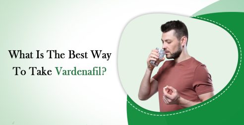 What Is The Best Way To Take Vardenafil?