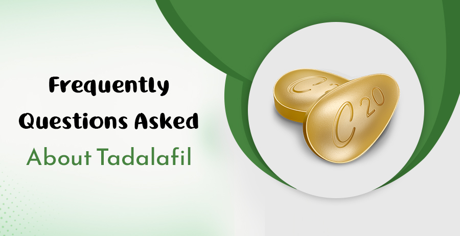 Frequently Questions Asked About Tadalafil Drugs 1 Frequently Questions Asked About Tadalafil Drugs