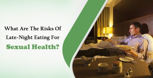 what are the risks of late night eating for sexual health-1