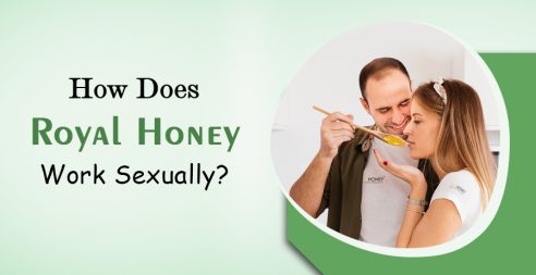 How Does Royal Honey Work Sexually?