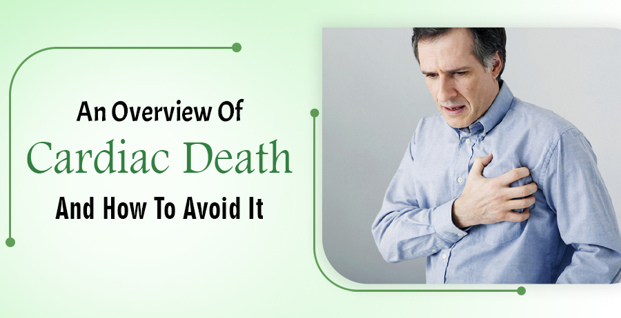 Cardiac Death And How To Avoid It?