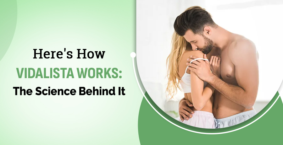 here's how vidalista works