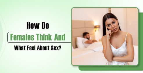 How Do Females Think And What Feel About Sex