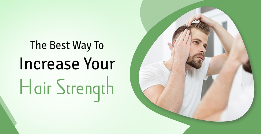 Increase Your Hair Strength