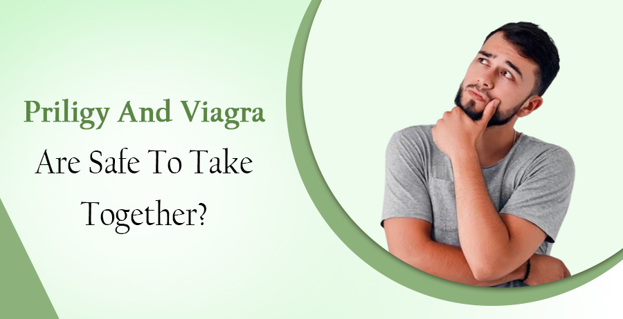 Priligy And Viagra Are Safe
