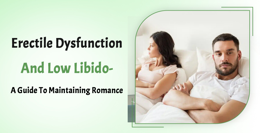 Erectile Dysfunction And Low Libido