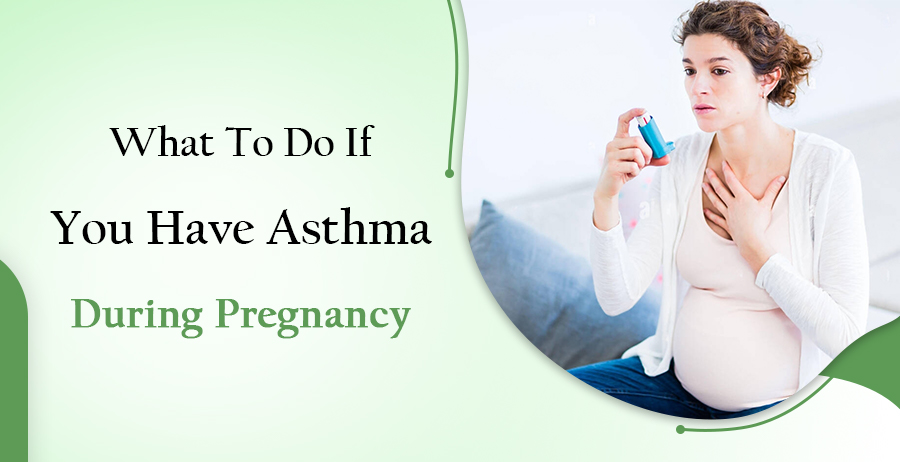 Asthma During Pregnancy