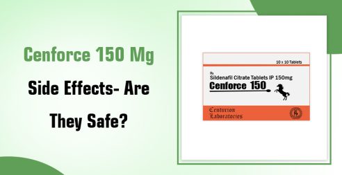 Cenforce 150 Mg Side Effects