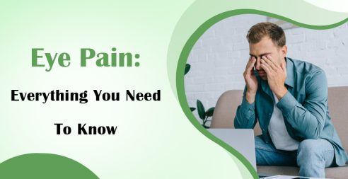 Eye Pain: Everything You Need To Know
