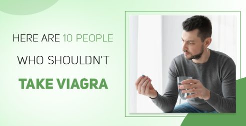 10 People Who Shouldn't Take Viagra